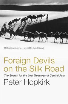 Paperback Foreign Devils on the Silk Road Book