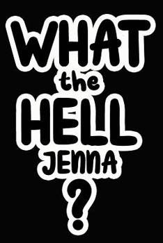 Paperback What the Hell Jenna?: College Ruled Composition Book