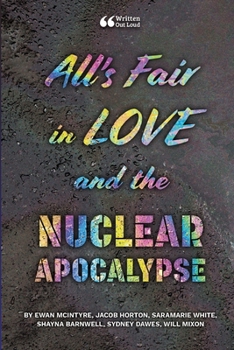 Paperback All's Fair in Love and the Nuclear Apocalypse Book