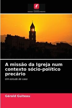 Paperback A missão da Igreja num contexto sócio-político precário [Portuguese] Book