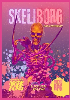 SkeliBorg: A Skeletal RPG Zine