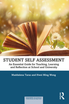 Paperback Student Self-Assessment: An Essential Guide for Teaching, Learning and Reflection at School and University Book