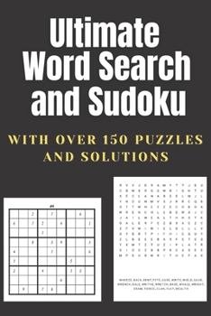 Paperback Ultimate Word Search and Sudoku: A Puzzle Book Featuring Sudoku and Word Search Book