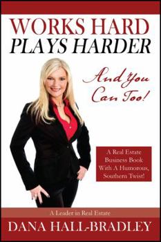 Paperback Works Hard Plays Harder: And You Can Too! Book