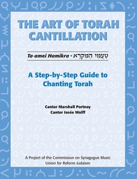 Paperback Art of Torah Cantillation, Vol. 1: A Step-By-Step Guide to Chanting Torah Book