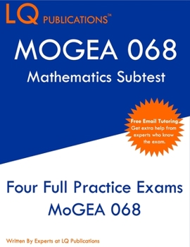 Paperback MOGEA 068 Mathematics Subtest: Missouri General Education Assessment (MoGEA) - Free Online Tutoring Book
