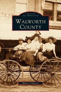 Walworth County - Book  of the Images of America: Wisconsin