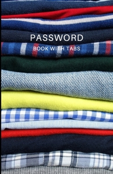 Paperback Password Book with Tabs: Small Password Organizer with Alphabetical Tabs Book