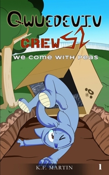 Paperback Qwuedeviv Crew 52: We Come With Peas Book