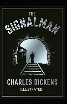Paperback The Signal-Man Illustrated Book