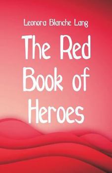 Paperback The Red Book of Heroes Book