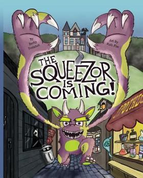 Paperback The Squeezor Is Coming! Book