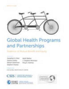 Paperback Global Health Programs and Partnerships: Evidence of Mutual Benefit and Equity Book