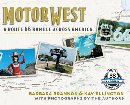 Motor West : A Route 66 Ramble Across America