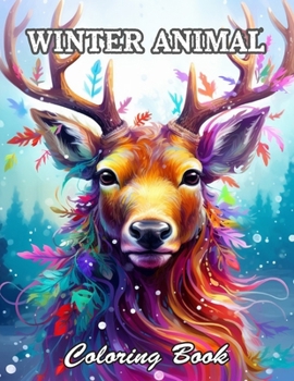 Winter Animal Coloring Book for Adults: Relaxing and Adorable Designs for All Ages