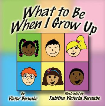 Paperback What to Be When I Grow Up Book