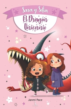 Paperback Sara y Sofía y el Dragón Unicornio [Spanish] Book