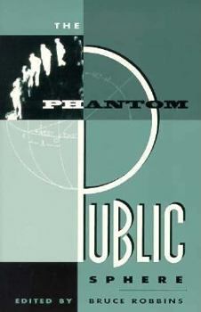 Paperback The Phantom Public Sphere (Studies in Classical Philology) (Volume 5) Book