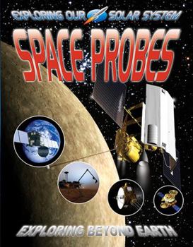 Paperback Space Probes: Exploring Beyond Earth Book