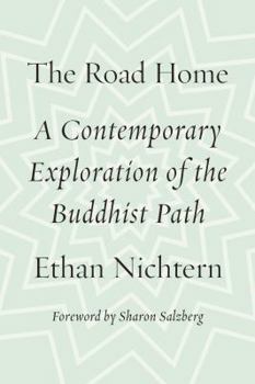 Hardcover The Road Home: A Contemporary Exploration of the Buddhist Path Book