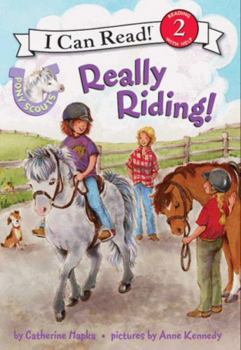 Pony Scouts: Really Riding! (I Can Read Book 2) - Book  of the Pony Scouts