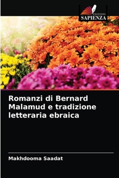 Paperback Romanzi di Bernard Malamud e tradizione letteraria ebraica [Italian] Book