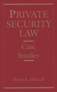 Hardcover Private Security Law: Case Studies Book