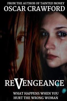 Paperback ReVengeance: What Happens When You Hurt the Wrong Woman Book