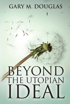 Paperback Beyond the Utopian Ideal Book