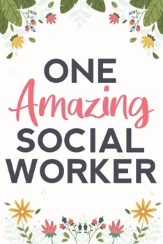 Paperback One Amazing Social Worker: 120 Pages, Perfect for Notes, Journaling, Mother's Day Book