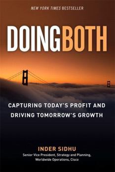 Paperback Doing Both: Capturing Today's Profit and Driving Tomorrow's Growth Book