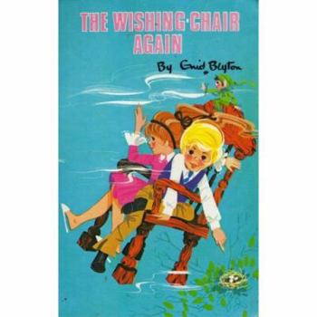 The Wishing-Chair Again - Book #2 of the Wishing Chair