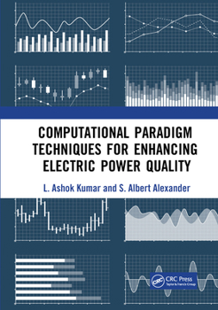 Paperback Computational Paradigm Techniques for Enhancing Electric Power Quality Book