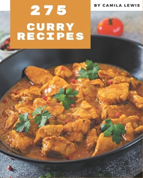 Paperback 275 Curry Recipes: A Curry Cookbook from the Heart! Book