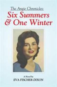 Paperback The Angie Chronicles: Six Summers & One Winter Book