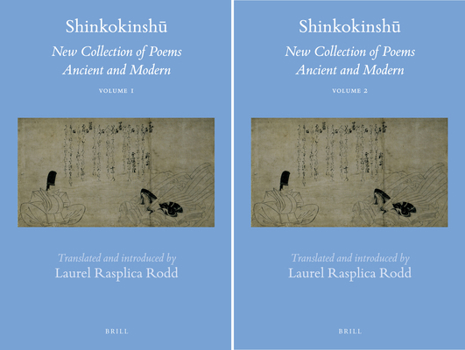 Shinkokinsh (2 Vols): New Collection of Poems Ancient and Modern - Book #47 of the Brill's Japanese Studies Library