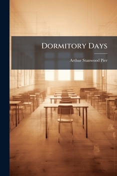 Paperback Dormitory Days: More Stories Of St. Timothy's Book