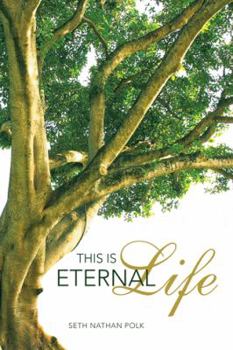 Paperback This Is Eternal Life Book