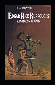 A PRINCESS OF MARS Illustrated