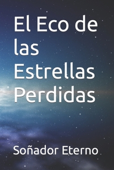 Paperback El Eco de las Estrellas Perdidas [Spanish] [Large Print] Book
