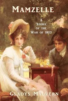 Paperback Mamzelle - A Story of the War of 1812 Book