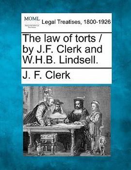 Paperback The law of torts / by J.F. Clerk and W.H.B. Lindsell. Book