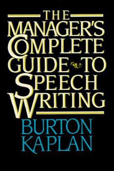 Hardcover The Manager's Complete Guide to Speech Writing Book
