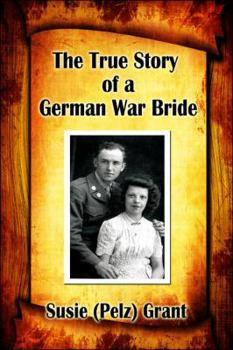 Paperback The True Story of a German War Bride Book