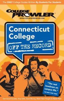 Paperback Connecticut College: Off the Record - College Prowler Book