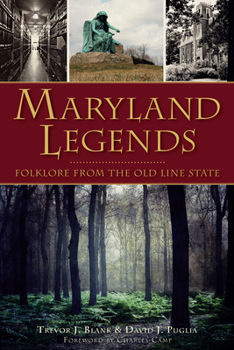 Paperback Maryland Legends: Folklore from the Old Line State Book