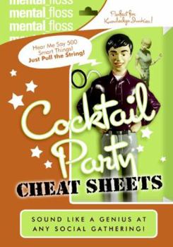 Paperback Mental Floss: Cocktail Party Cheat Sheets Book