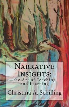 Paperback Narrative Insights: the Art of Teaching and Learning Book