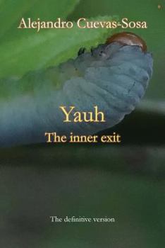 Paperback Yauh: The Inner Exit Book