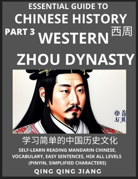 Paperback Essential Guide to Chinese History (Part 3)- Western Zhou Dynasty, Large Print Edition, Self-Learn Reading Mandarin Chinese, Vocabulary, Phrases, Idio [Chinese] Book